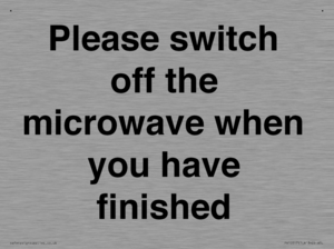 Please switch off the microwave when you have finished